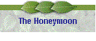 The Honeymoon